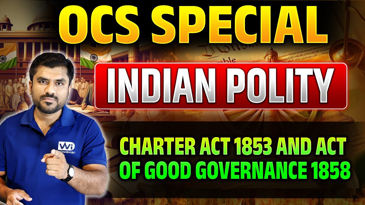 Historical Background Part4 | Charter Act 1853, Act of Good Governance 1858 | Indian Polity |WIJ1941
