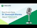 Post Event Byte 2 - Dr. Geetanjali Sharma