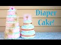 How To Make A Diaper Cake! Perfect Baby Shower Gift Idea!