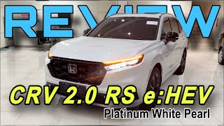 Review All New CRV 2.0 RS e:HEV Platinum White Pearl