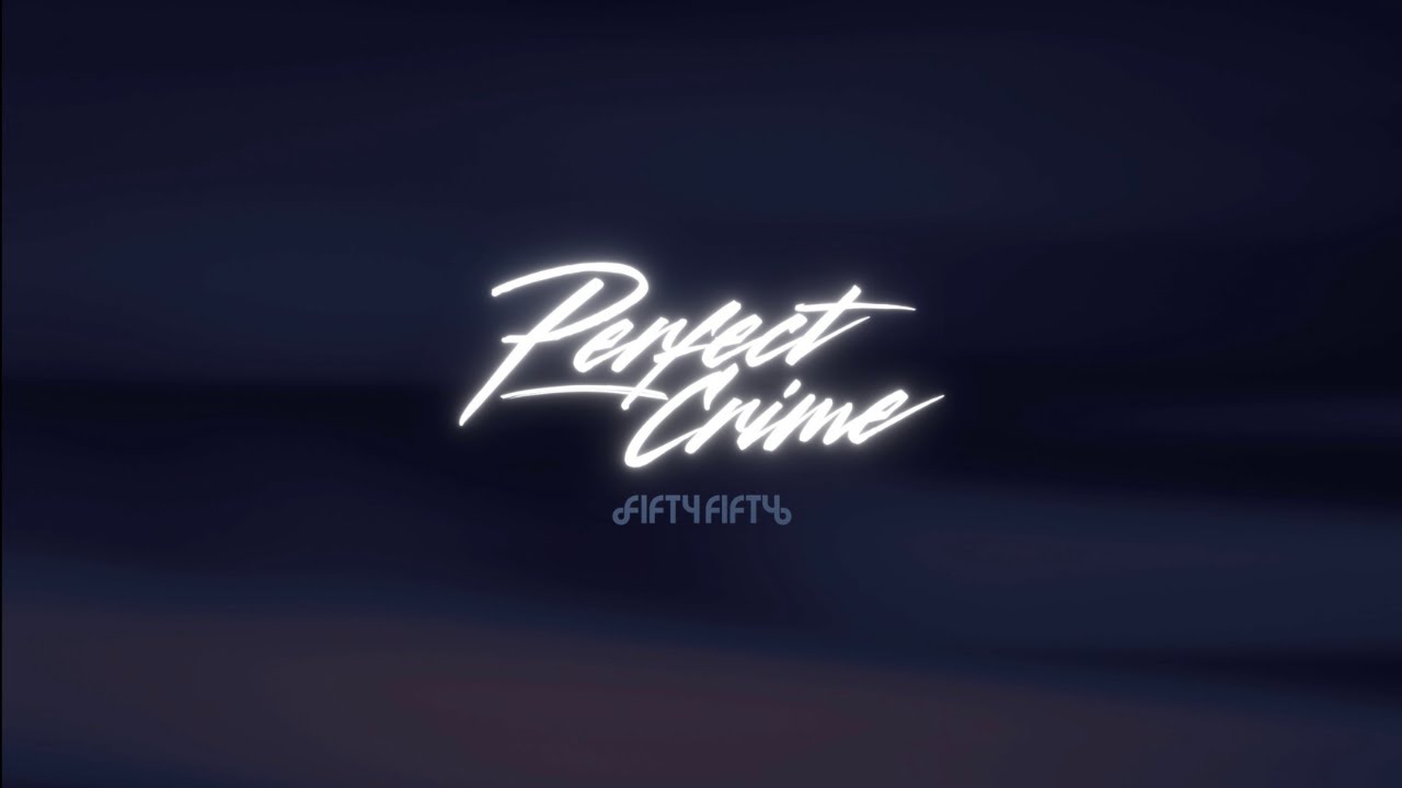 FIFTY FIFTY (피프티피프티) - 'Perfect Crime' 官方中字- YouTube