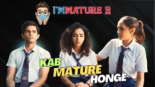 Immature Season 3 Review | Kids Are now Become Daddy