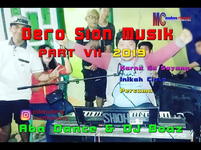 Dero Sion Music Part VII 2019 Aba Dance n DJ Boaz Karna Su Sayang (Full Versi) class=