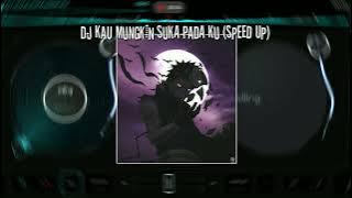 DJ KAU MUNGKIN SUKA PADA KU (speed up) 🎶🎧