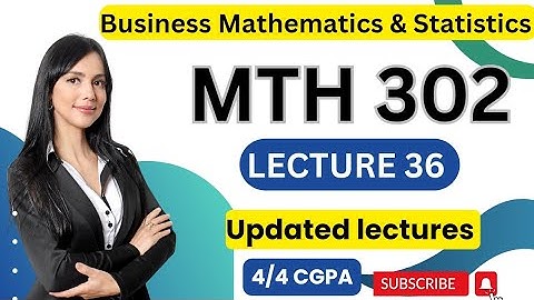 MTH302 Short Lecture 36 | Highlighted handout | Business maths & statistics | Finalterm prep
