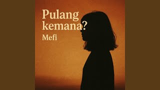 Pulang kemana?