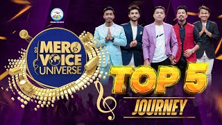 MERO VOICE UNIVERSE || TOP 5 JOURNEY || DEEP ||SURESH ||ANJU || SHIVA   || PUSHPAN || SUJATA ||