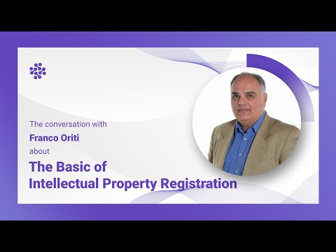 The Basics of Intellectual Property Registration: Everything You Need to Know