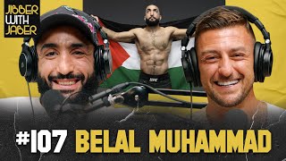 Belal Muhammad | With Khabib in my corner I CAN’T lose | EP 107 Jibber with Jaber