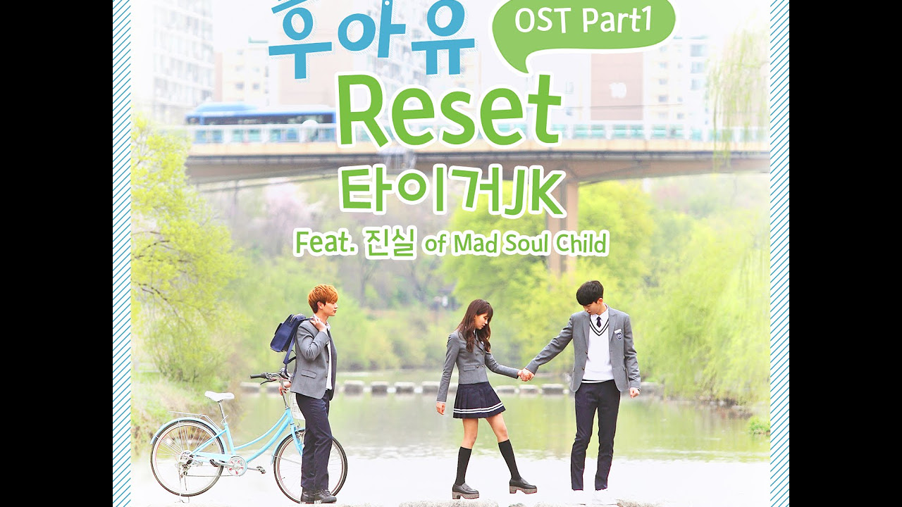     2015 OST Part 1  JK   Reset Feat  of Mad Soul Child
