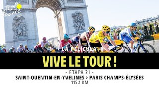 La Película - Etapa 21 - Tour de France 2023