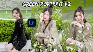 Green Portrait V2 Preset - Lightroom Mobile Presets - Green Filter | Lightroom Presets Free Download