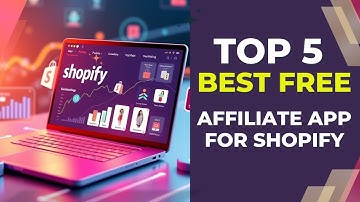 Top 5 Best FREE Affiliate Apps for Shopify | Boost Your Sales Today!