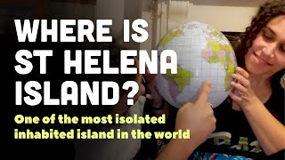 Where is St Helena Island Island. One of the most isolated inhabited islands in the world