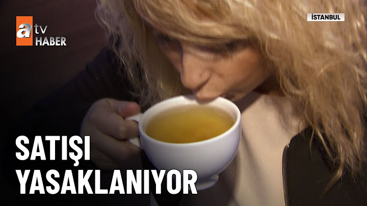 Marketlerde bitki çayı satılmayacak!  - atv Ana Haber 24 Haziran 2025