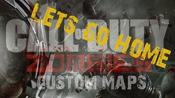 COD WAW CUSTOM ZOMBIES - lets go home