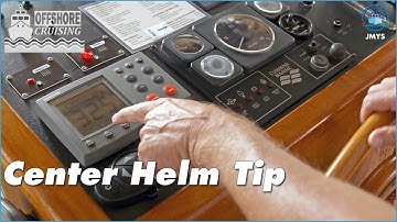 Offshore Cruising. Preparing Craft and Crew – A special tip - Centering your helm