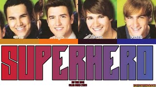 How Would Big Time Rush Sing Ross Lynch's "Superhero" (From Austin And Ally) (Color Coded Lyrics)