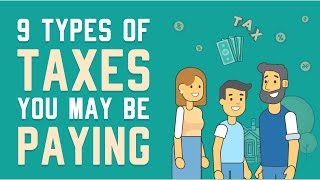 9 Types of TAXES You’re Probably Paying But DONT KNOW about!