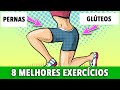 Pernas E Glúteos: 8 Melhores Exercícios (2 Séries)