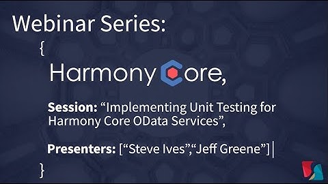 Harmony Core: Implementing Unit Testing for OData Services