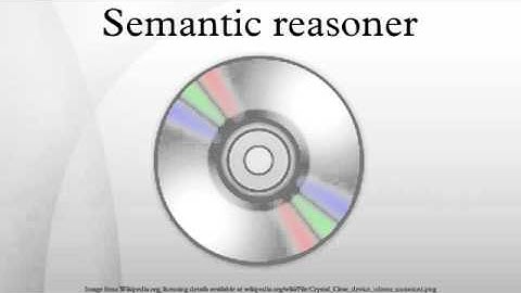 Semantic reasoner