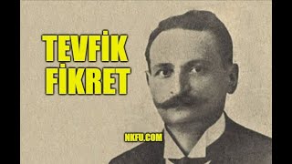 Tevfik Fikret Kimdir? Hayatı Çalışmaları Eserleri ve Edebi Kişiliği