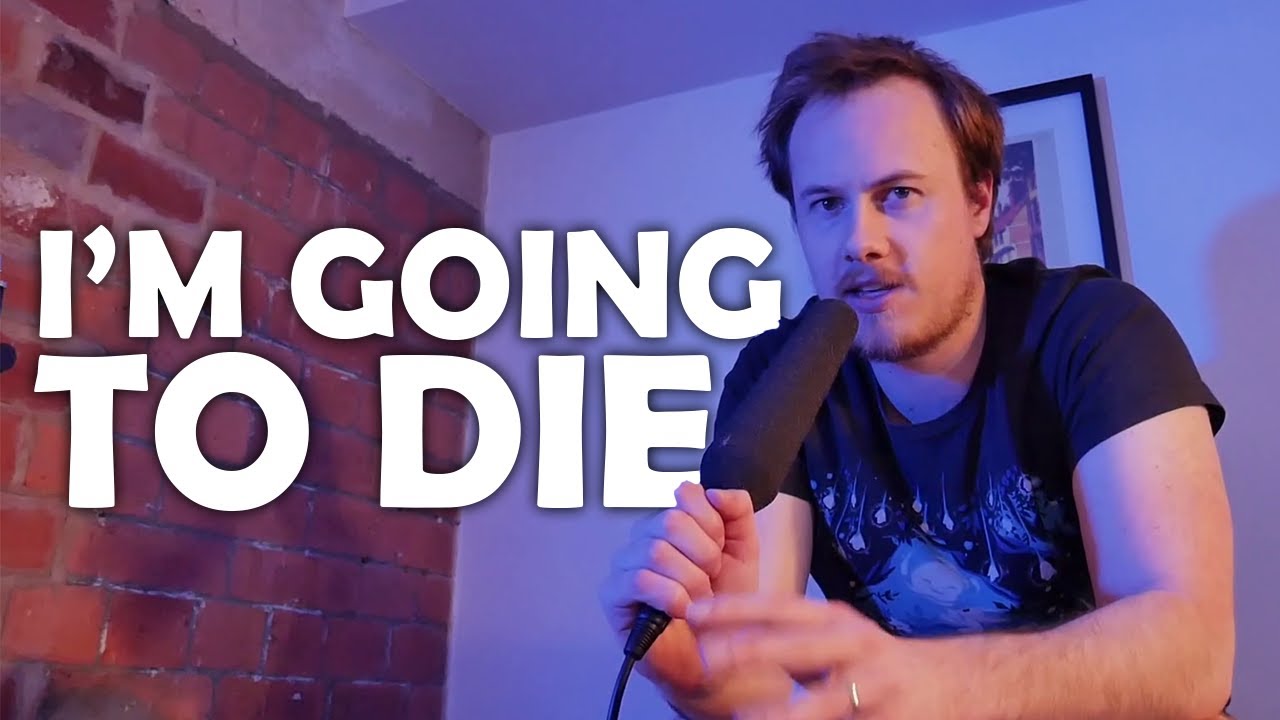 I'm Going to Die (eventually)