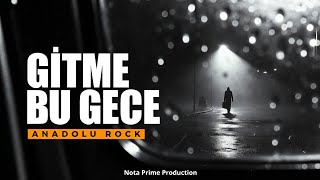 Gitme Bu Gece Anadolu Rock Şarkı (Yeni 2026 Türk Rock)