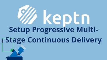 Setup Progressive Multi-Stage Continuous Delivery