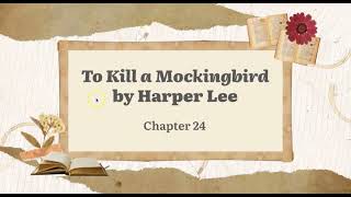 TKAM Chapter 24