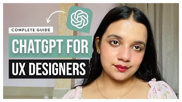 How UX Designers Can Use ChatGPT | A Beginner Guide⚡️👩🏻‍💻