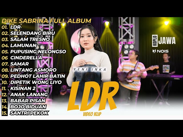 Yeni Inka - LDR (Langgeng Dayaning Rasa) - Selendang Biru Full Album Terbaru 2024 class=