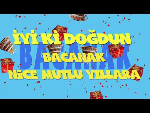 İyi ki doğdun BACANAK - İsme Özel Ankara Havası Doğum Günü Şarkısı (FULL VERSİYON) (REKLAMSIZ)