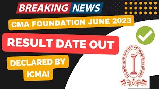 BREAKING News | CMA Foundation June 2023 Exam Result Date Out |Declared By ICMAI
