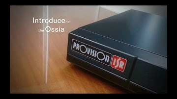 SWL presents Provision-ISR Ossia Chapter1