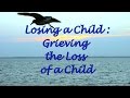 Losing a Child: Grieving the Loss of a Child