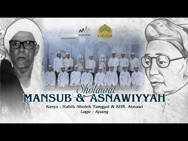 SHOLAWAT MANSUB DAN ASNAWIYYAH (OFFICIAL MUSIC VIDEO) | MEMPERINGATI HAUL HABIB SHOLEH TANGGUL KE-47 class=
