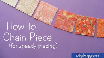 How to Chain Piece for Speedy Piecing