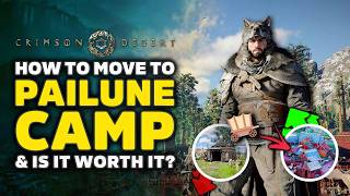 Crimson Desert How To Move To Pailune Final Camp Upgrade Is It Worth It?