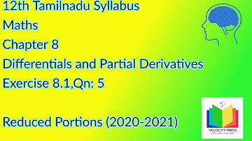 12th STD | Tn New syllabus Maths| xercise8.1, Qn:5 | Differentials and Partial Derivatives |Day 87