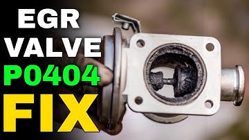 P0404 Exhaust Gas Recirculation Circuit Range/Performance | EGR Valve | Symptoms Causes Solution