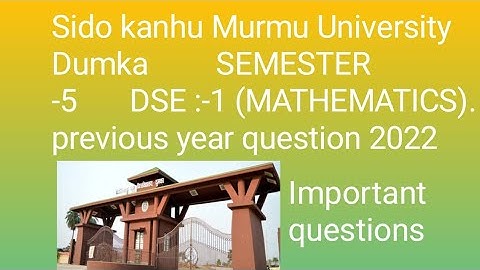 SKMU /SEM 5/ DSE-1 /mathematics 2022