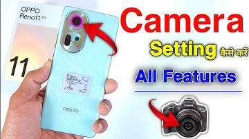 Oppo Reno 11 Camera Settings Camera Test Oppo Reno 11 Camera Settings Kaise Kare