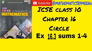 Evergreen candid ICSE Mathematics class10 chapter 16 Circle Ex 16.3 sums 1-4