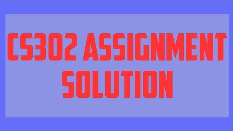 Cs302 assignment no.1 solution//spring 2020