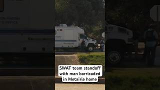 The Jefferson Parish Sheriff’s Office said a man barricaded himself inside a home.