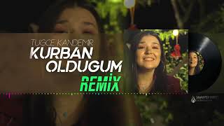 Tuğçe Kandemir Kurban Olduğum (Furkan demir Remix )