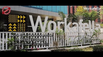 Workafella, Hyderabad - A comprehensive work environment that you will love