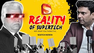 Reality of SUPERTECH - Not What You Think - Property With Manish